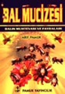 Bal Mucizesi Balın Muhtevası ve Faydaları (bitki-014)