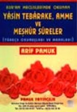 Kur'an Meclislerinde Okunan Yasin, Tebareke, Amme ve Meşhur Sureler (Yas-038) (Türkçe Okunuşları ve Manaları)