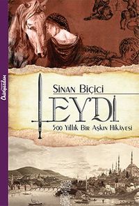 Leydi & 500 Yıllık Bir Aşkın Hikayesi