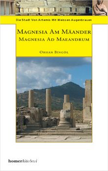 Magnesia Am Maander - Orhan Bingöl