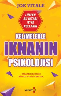 Kelimelerle İknanın Psikolojisi