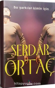 Bu Şarkılar Kimin İçin - Serdar Ortaç