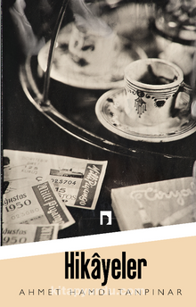 Hikayeler (Yaz Yağmuru/Abdullah Efendi'nin Rüyaları) - Ahmet Hamdi Tanpınar