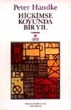 Hi&ccedil;kimse Koyu'nda Bir Yıl