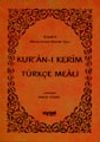 Kur'an-ı Kerim ve T&uuml;rk&ccedil;e Meali (Orta Boy)