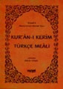 Kur'an-ı Kerim ve Türkçe Meali  (Orta Boy)
