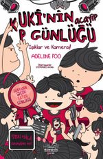 Kuki'nin Acayip Günlüğü 4 / Işıklar ve Kamera! (Ciltli)