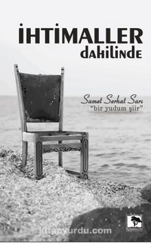 İhtimaller Dahilinde - Samet Serhat Sarı