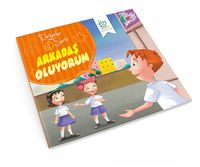 Arkadaş Oluyorum / Değerler Serisi