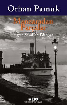 Manzaradan Parçalar & Hayat, Sokaklar, Edebiyat