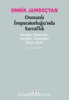 Osmanlı İmparatorluğu’nda Sarraflık & Rumlar, Museviler, Frenkler, Ermeniler (1650-1850)