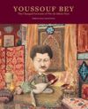 Youssouf Bey: The Charged Portraits Of Fin-De-Si&eacute;cle Pera & Youssouf Bey: Ondokuzuncu Y&uuml;zyıl Sonu Perası&rsquo;nın Y&uuml;kl&uuml; Portreleri