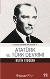 Atat&uuml;rk ve T&uuml;rk Devrimi / &Uuml;lkeye Adanmış Bir Yaşam 2