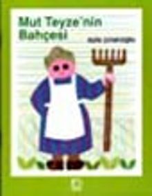 Mut Teyze'nin Bahçesi