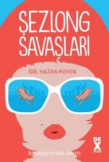 Şezlong Savaşları - İdil Hazan Kohen