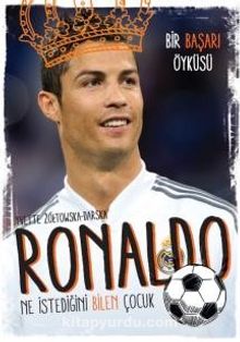 Ronaldo - Ne İstediğini Bilen Çocuk