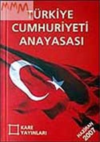 T.C. Anayasası / Haziran 2007