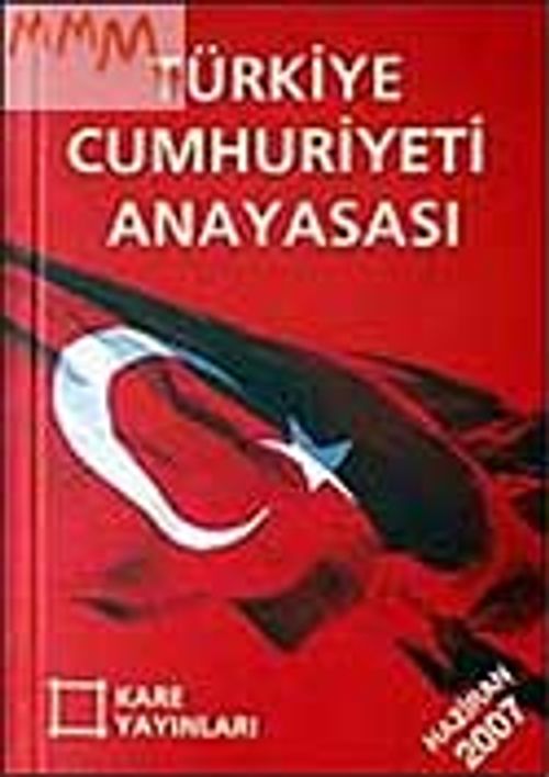 T.C. Anayasası / Haziran 2007