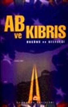 AB ve Kıbrıs Bugünü ve Geleceği