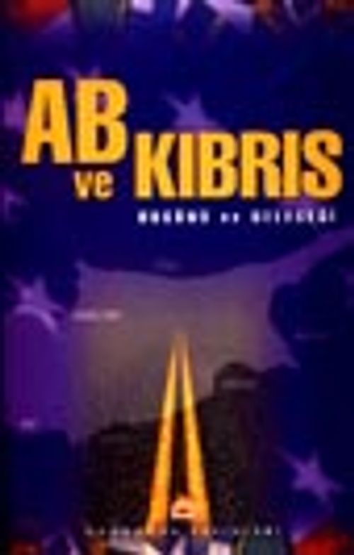 AB ve Kıbrıs Bugünü ve Geleceği