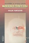 S&uuml;reklilik ve Kopuş İ&ccedil;inde Marksizm ve T&uuml;rkiye Solu