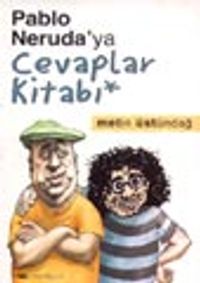 Pablo Neruda'ya Cevaplar Kitabı