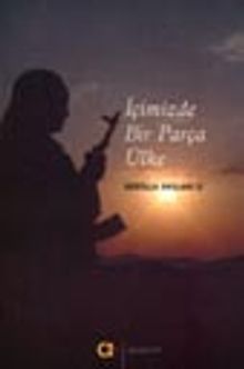 İçimizde Bir Parça Ülke / Gerilla Anıları 2