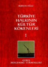 Türkiye Halkının Kültür Kökenleri 1 Giriş Beslenme Teknikleri