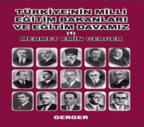 Türkiye'nin Milli Eğitim Bakanları ve Eğitim Davamız 