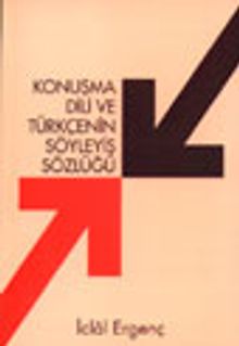 Konuşma Dili ve Türkçenin Söyleyiş Sözlüğü