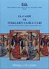El-Cahiz ve Türklerin Faziletleri (Tercümenin Gözden Geçirilmiş 2. Baskısı ve Arapça Tenkidli Metin)