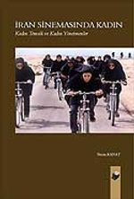 İran Sinemasında Kadın & Kadın Temsili ve Kadın Yönetmenler