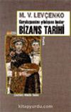 Kuruluşundan Yıkılışına Kadar Bizans Tarihi