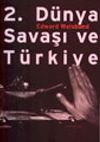 2. D&uuml;nya Savaşı ve T&uuml;rkiye