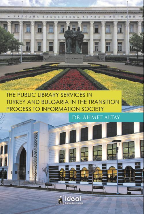 The Public Library Services In Turkey And Bulgaria In The Transition Process To Information Society