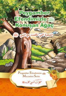 Peygamber Efendimiz ile Konuşan Ağaç