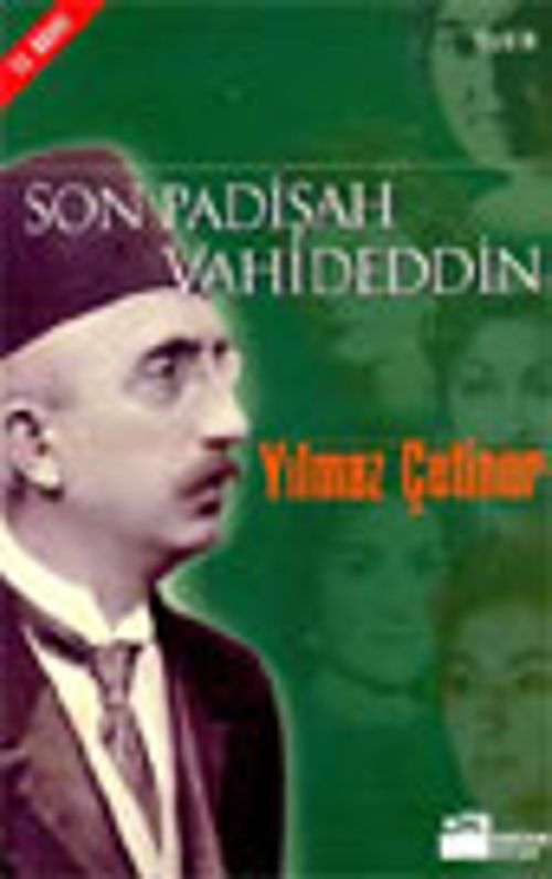 Son Padişah Vahideddin ( Vahdettin ) / 3-A-11