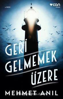 Geri Gelmemek Üzere - Mehmet Anıl