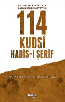 Allah'ın Elçisi'nin Rabbin'den Rivayet Ettiği 114 Kudsi Hadis-i Şerif