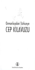 Osmanlıcadan Türkçeye Cep Kılavuzu