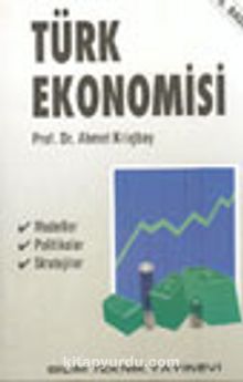 Türk Ekonomisi - Prof. Dr. Ahmet Kılıçbay