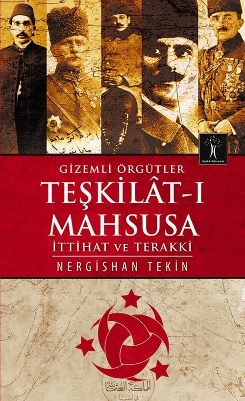 Gizemli Örgütler Teşkilat-ı Mahsusa & İttihat ve Terakki