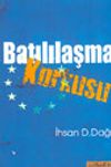 Batılılaşma Korkusu