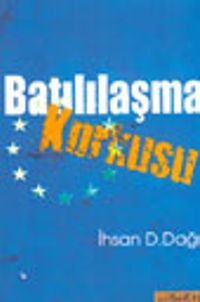 Batılılaşma Korkusu