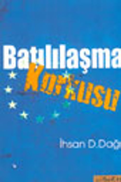 Batılılaşma Korkusu