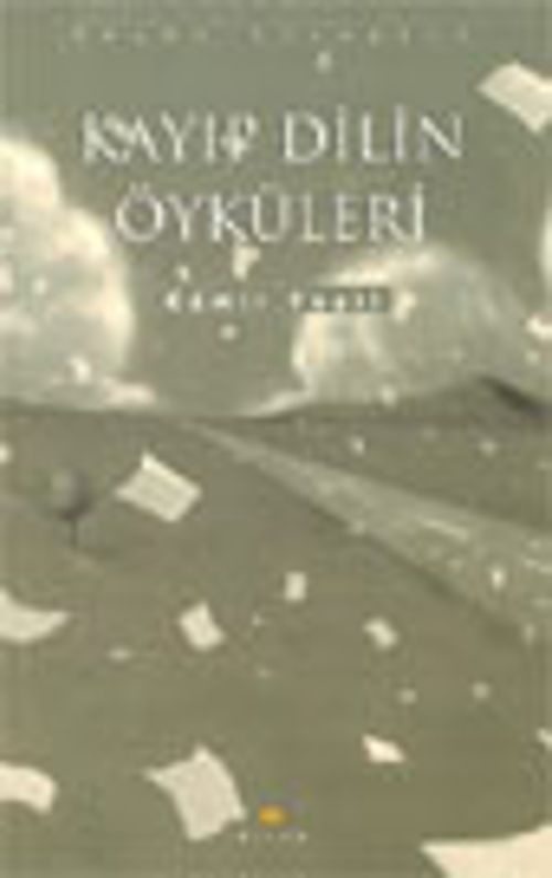 Kayıp Dilin Öyküleri
