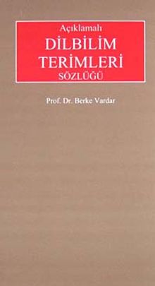 Açıklamalı Dilbilim Terimleri Sözlüğü