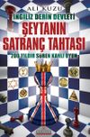 Şeytanın Satran&ccedil; Tahtası & İngiliz Derin Devleti