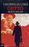 Yahudinin Kanlı &Ccedil;&ouml;reği Getto