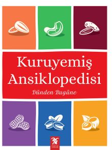Dünden Bugüne Kuruyemiş Ansiklopedisi
